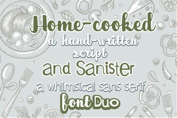 Home-cooked & Sanister: The Font Duo with Heart
