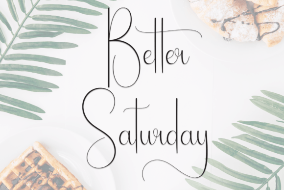 Introducing Better Saturday: A Stylish Handwritten Script