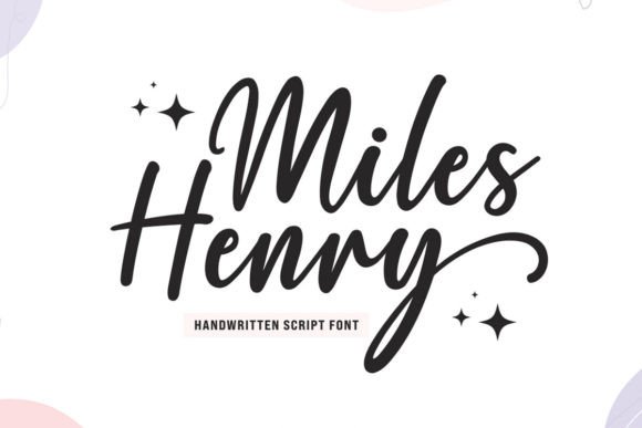 Miles Henry: A Script Font That Brings Personality to Every Project